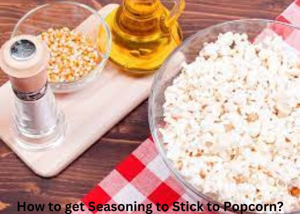 How to get Seasoning to Stick to Popcorn?